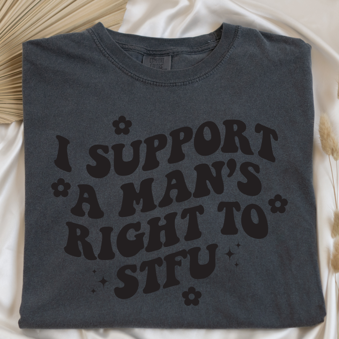 Customized Adult Pepper Vintage Black Graphic Tee I support a mans right to STFU black groovy writing with flowers