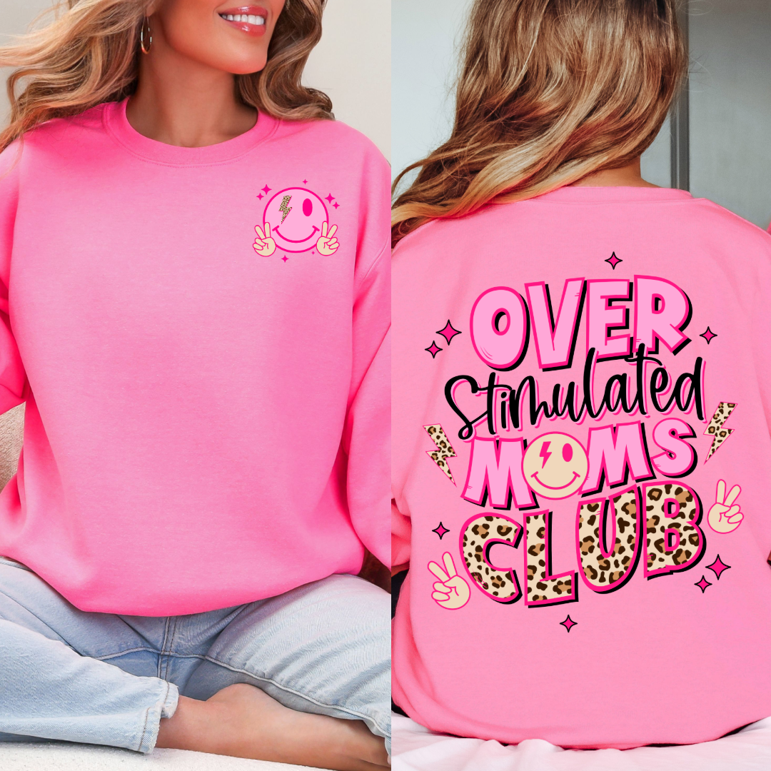 Customized Hot Pink Adult Crewneck Overstimulated Moms club pink and cheetah print font with smiley face on front and back.