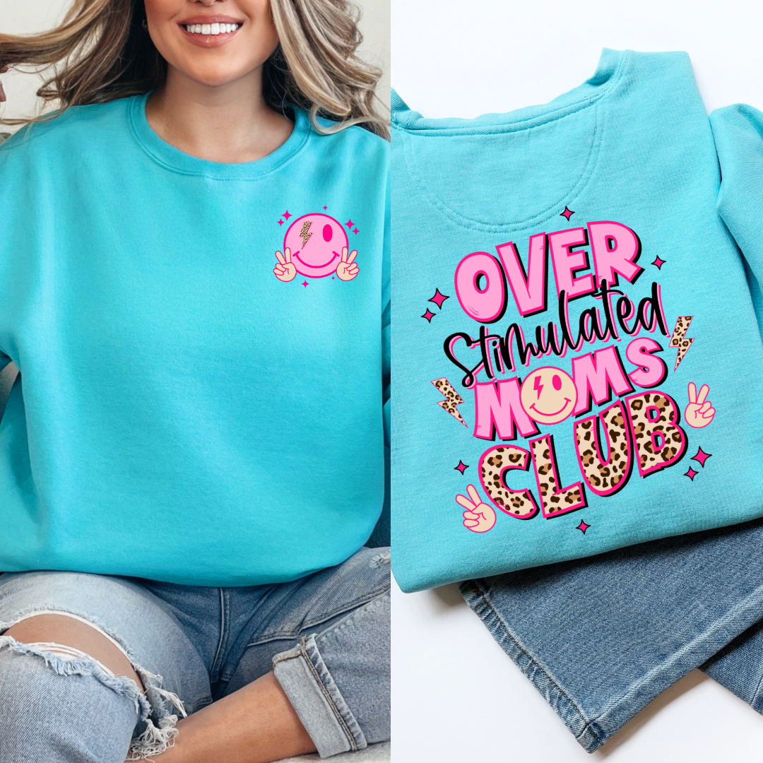 Customized Scuba Blue Adult Crewneck Overstimulated Moms club pink and cheetah print font with smiley face on front and back