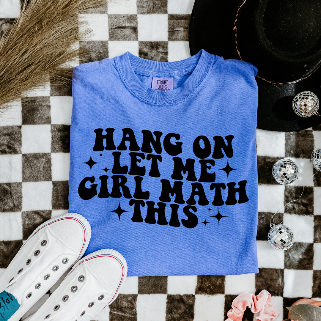 Customized Youth and Adult Flo Blue Flat lay Graphic tee Hang on let me girl math this black bubble letters