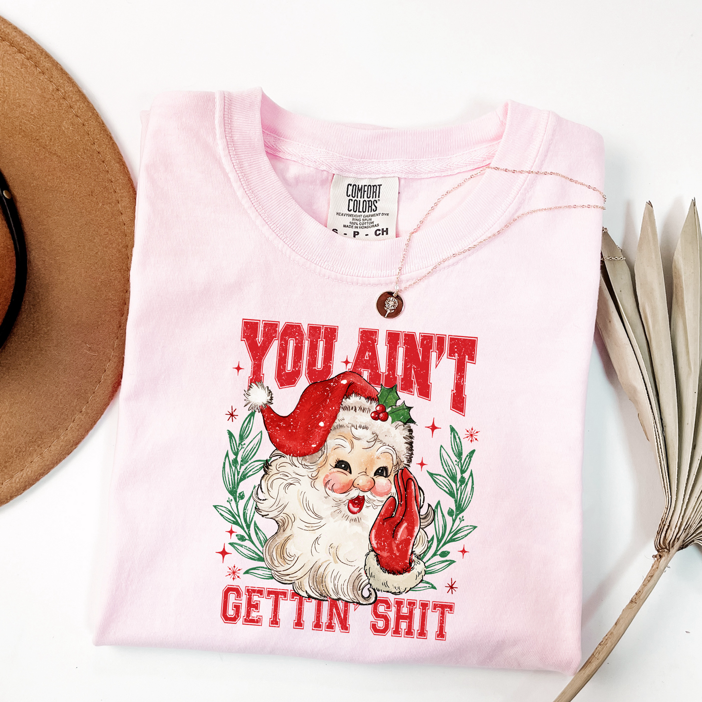 You Ain't Getting Shit Santa Graphic Tee