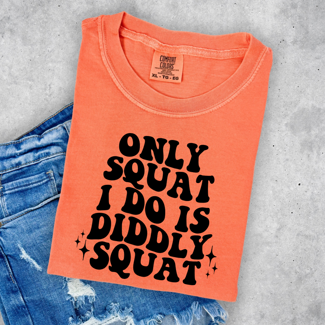 Customized Adult/youth Comfort Colors Melon yellow graphic tee with bubble letters only squat I do is diddly squat with 3 twinkles on each side. Matching hoodies and crewnecks in youth and adult sizes available.