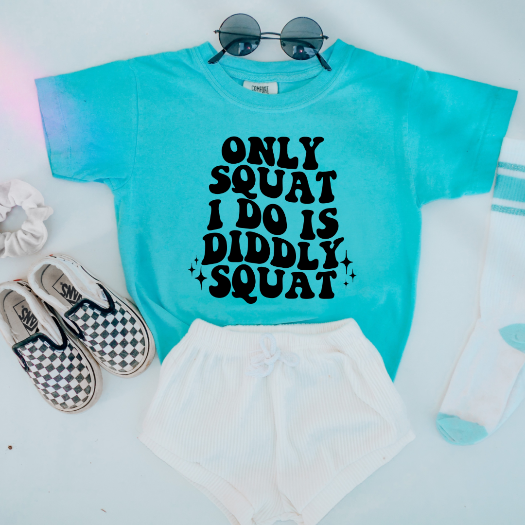 Customized Youth Comfort Colors Lagoon Blue graphic tee with bubble letters only squat I do is diddly squat with 3 twinkles on each side. Matching hoodies and crewnecks in youth and adult sizes available.