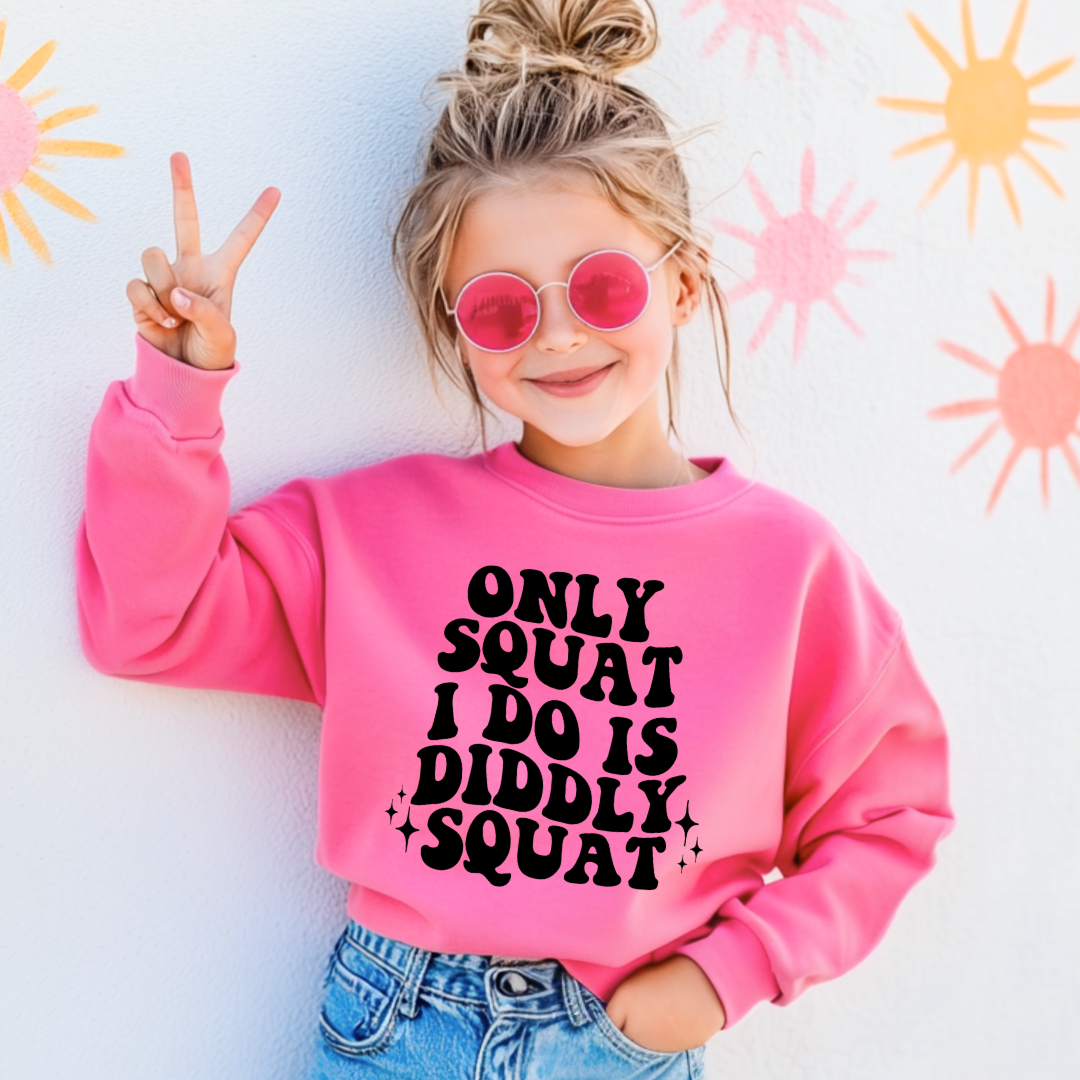 Customized Youth Hot Pink Crewneck with bubble letters only squat I do is diddly squat with 3 twinkles on each side. Matching hoodies and Graphic tees in youth and adult sizes available.