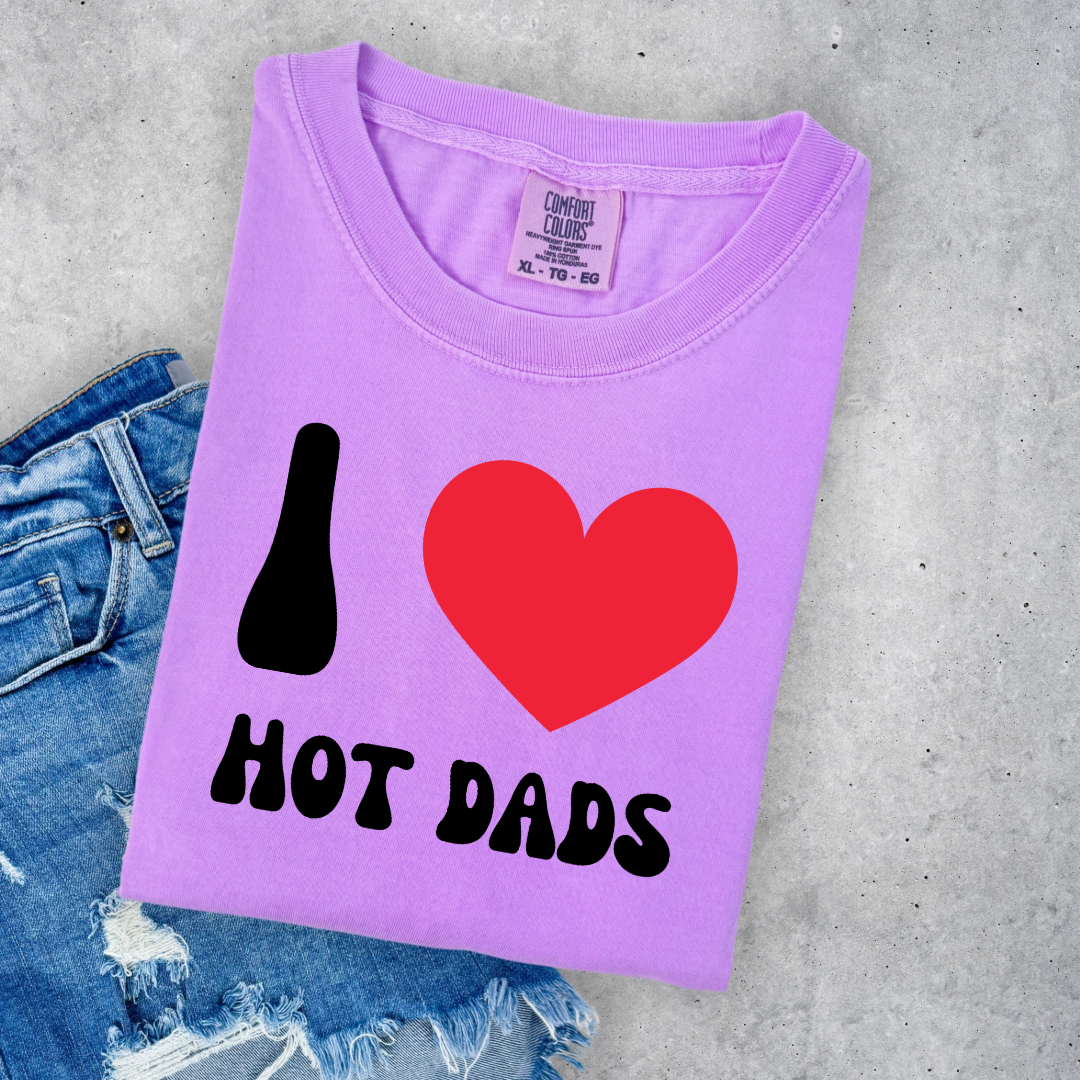 I Love Hot Dads Graphic Tee