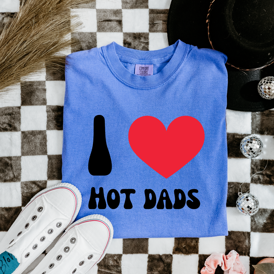 I Love Hot Dads Graphic Tee