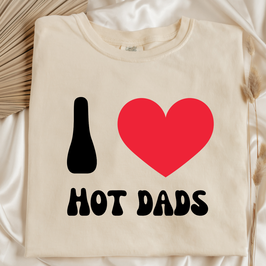 I Love Hot Dads Graphic Tee