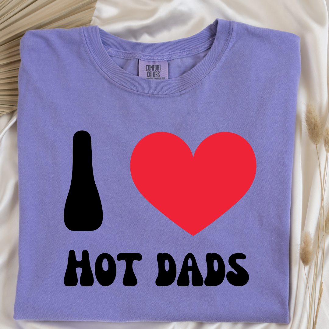 I Love Hot Dads Graphic Tee