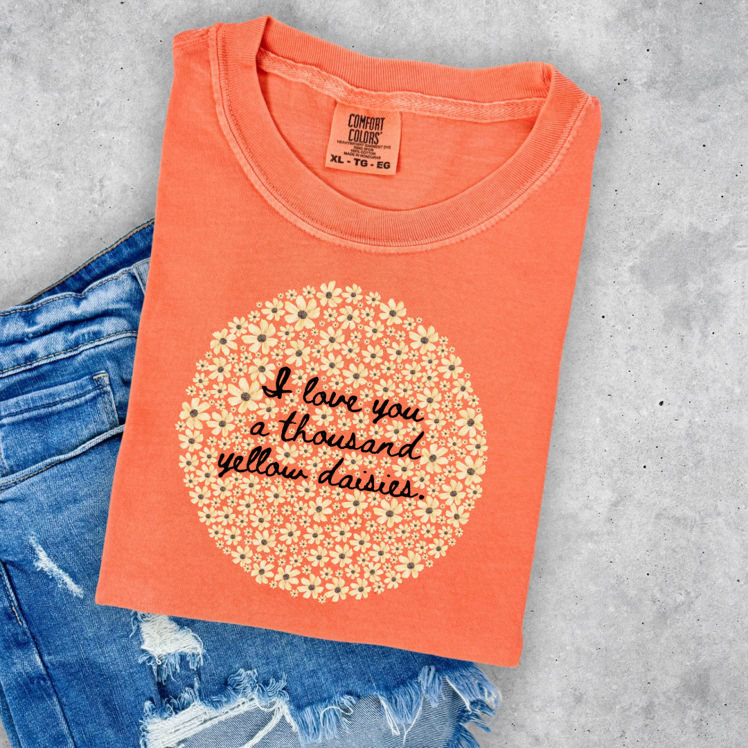 I Love You A Thousand Yellow Daisies Graphic Tee