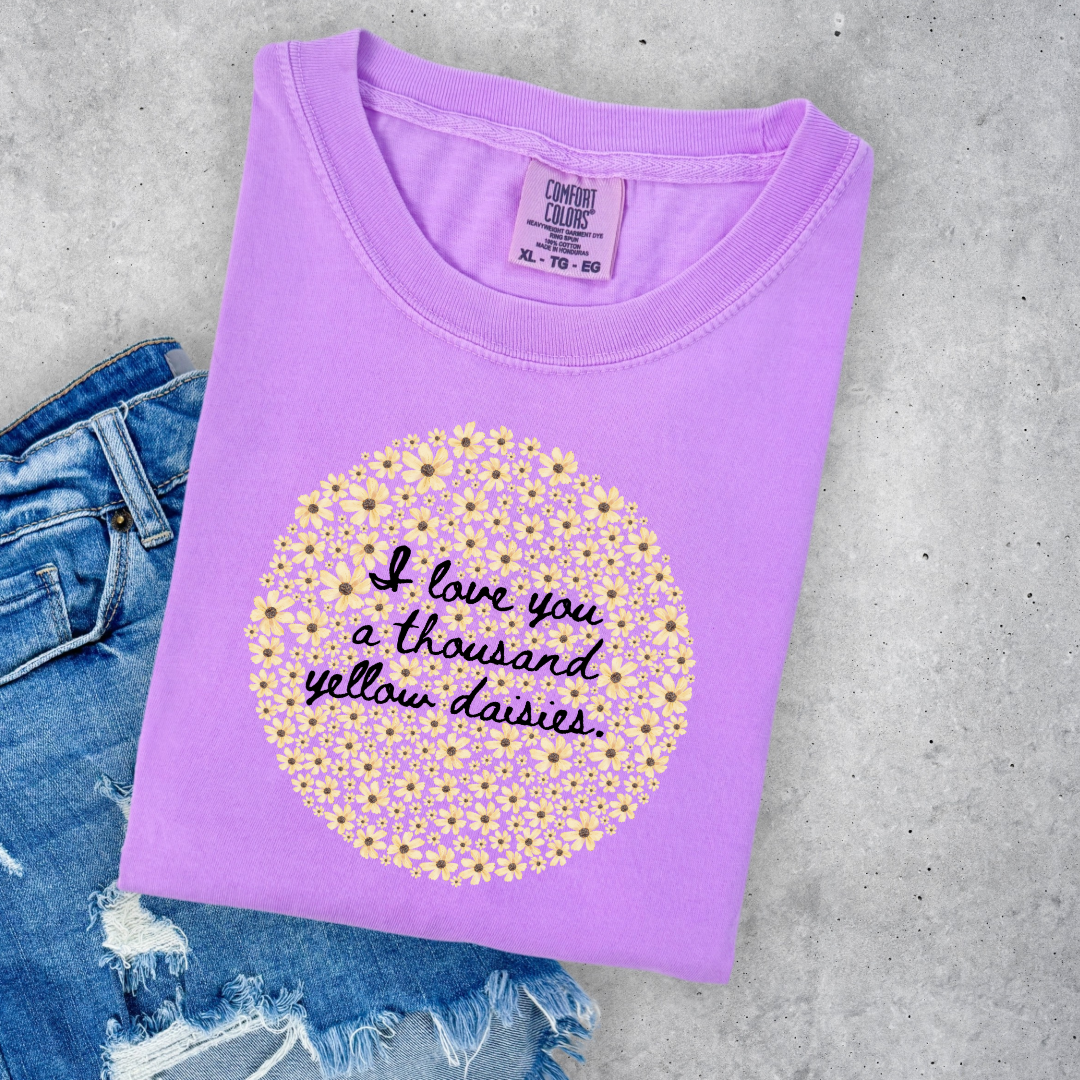 I Love You A Thousand Yellow Daisies Graphic Tee