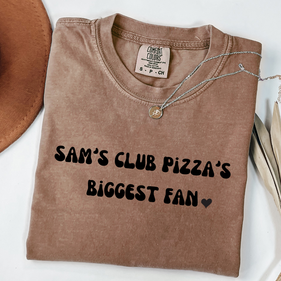 Sam's Club Pizza Biggest Fan Graphic Tee