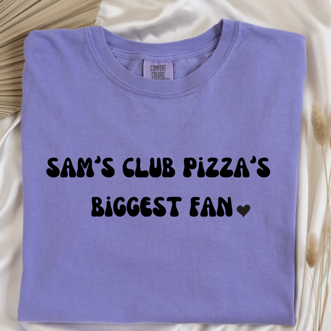 Sam's Club Pizza Biggest Fan Graphic Tee