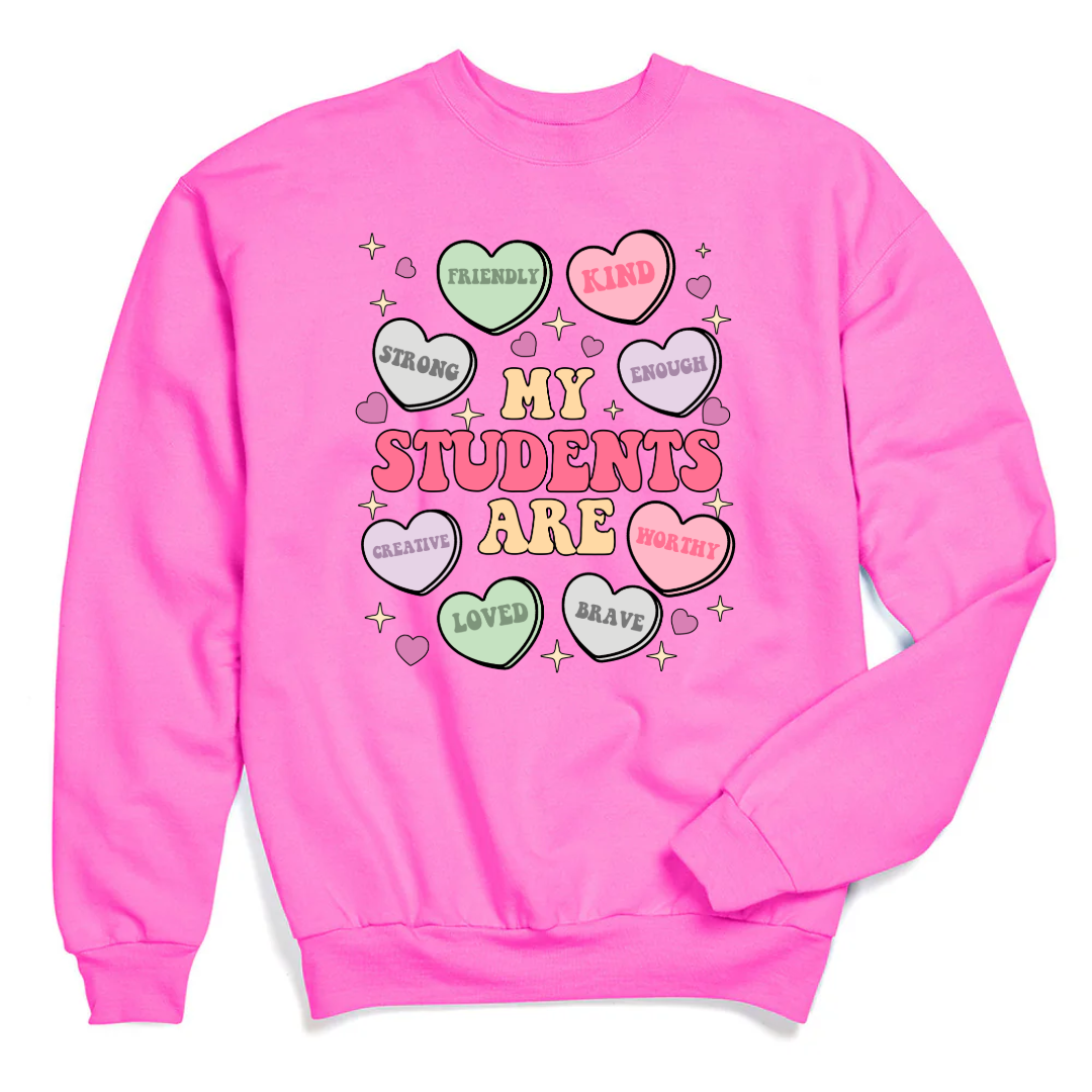 Customized Teacher My students are....friendly kind enough etc hot Pink crewneck