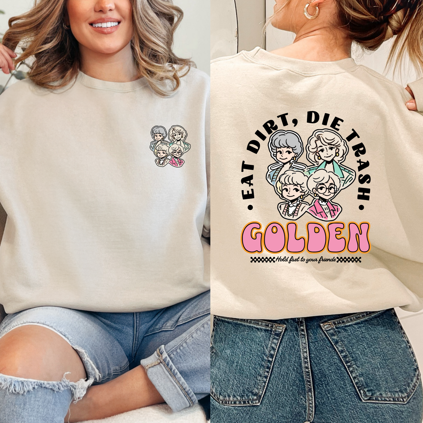 Eat Dirt And Die Trash Golden Girls Crewneck & Hoodie