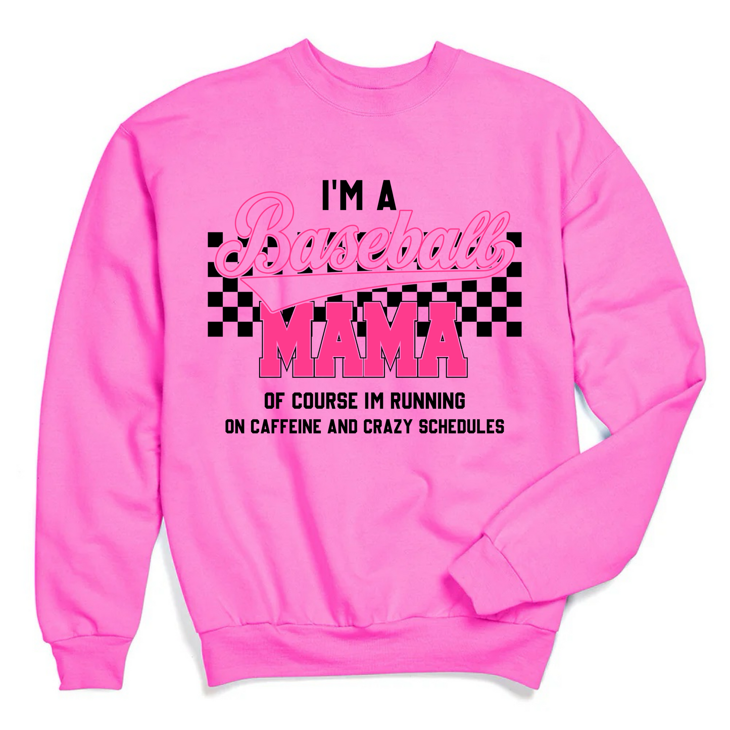 I’m A Baseball Mom Crewneck & Hoodie