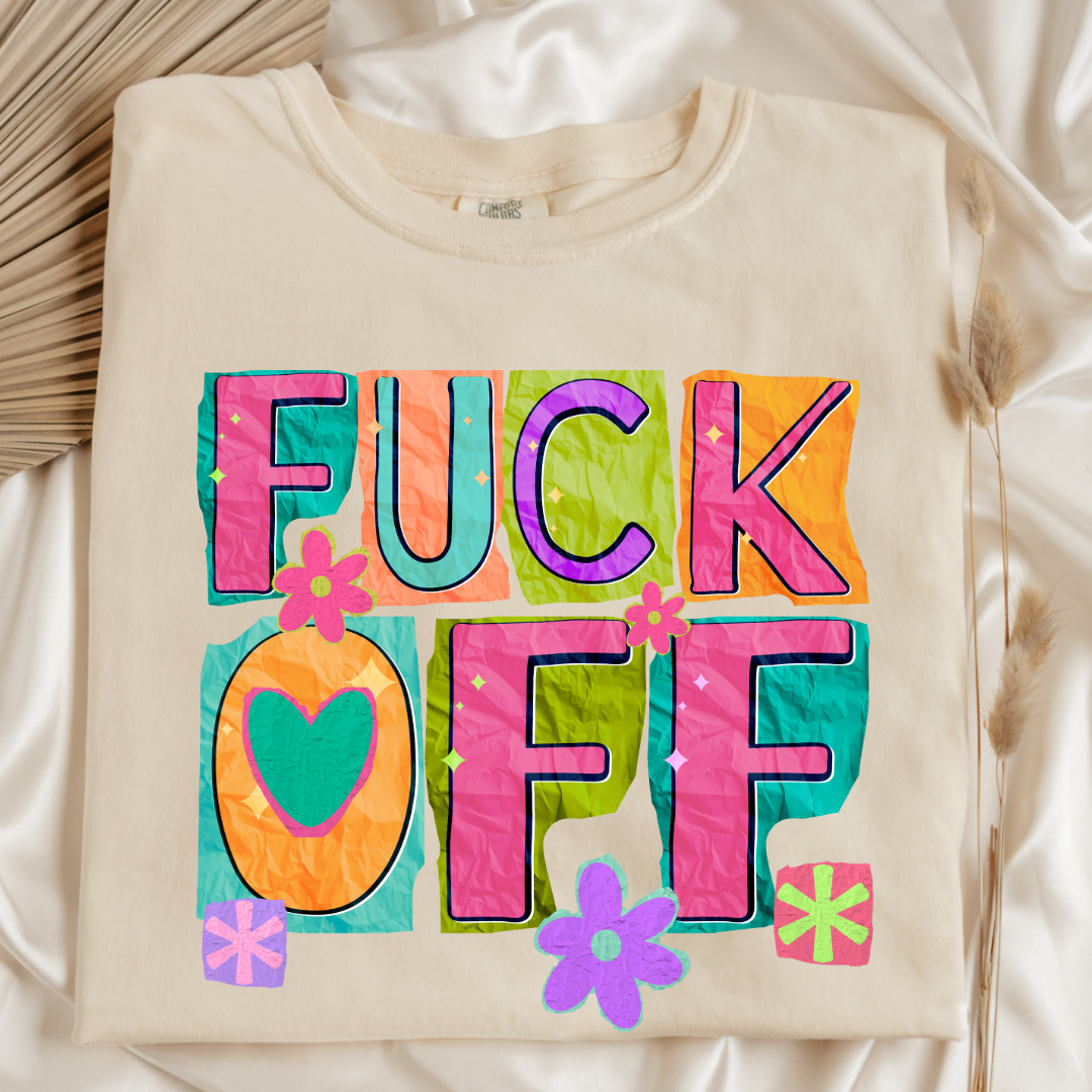Fuck off Graphic Tee & Crewneck l