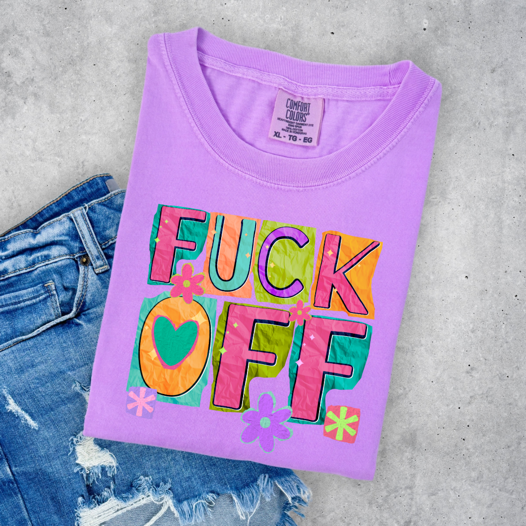 Fuck off Graphic Tee & Crewneck l