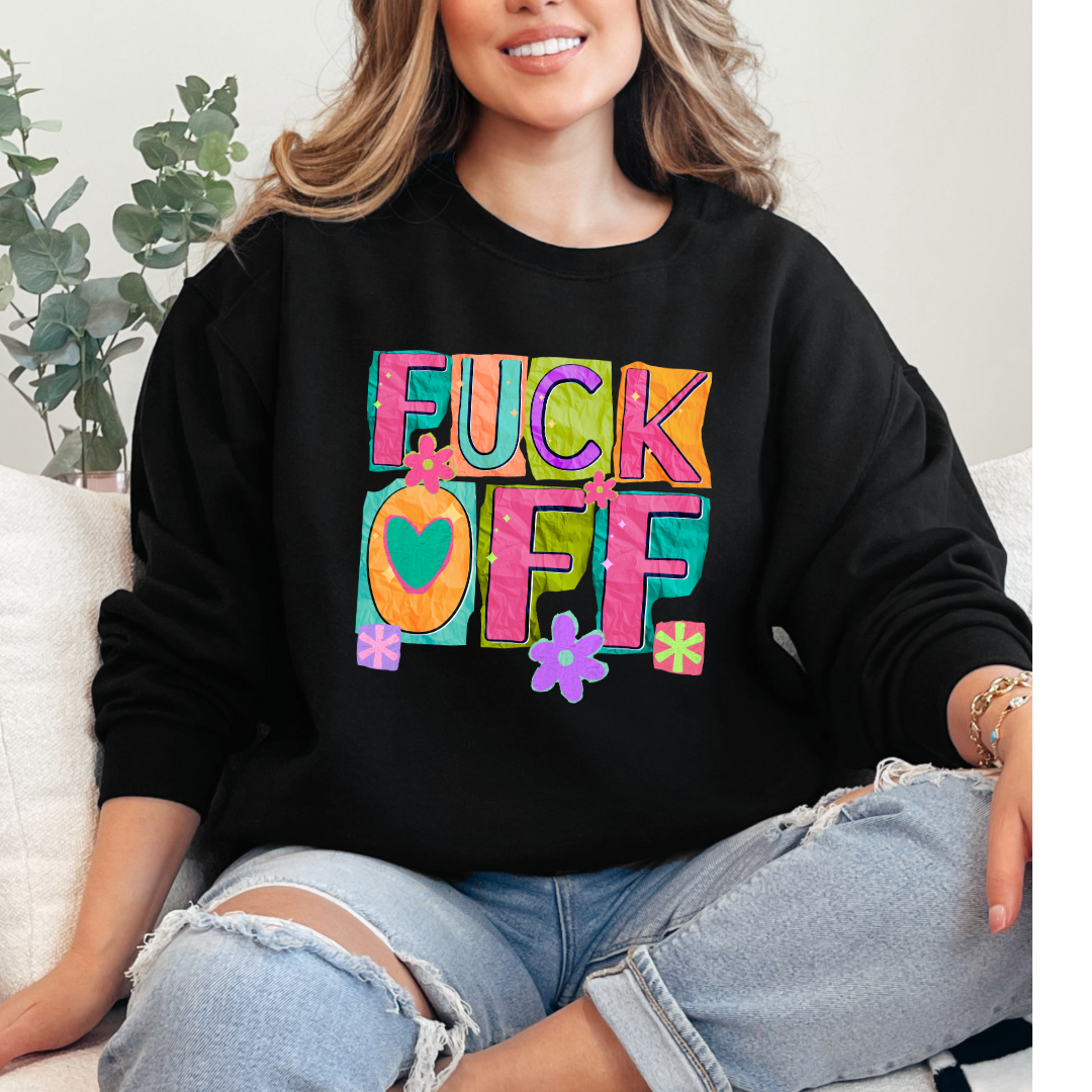 Fuck off Graphic Tee & Crewneck l