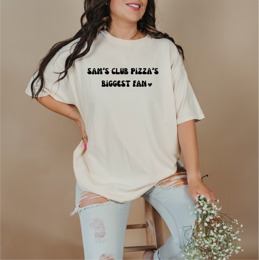 Sam's Club Pizza Biggest Fan Graphic Tee