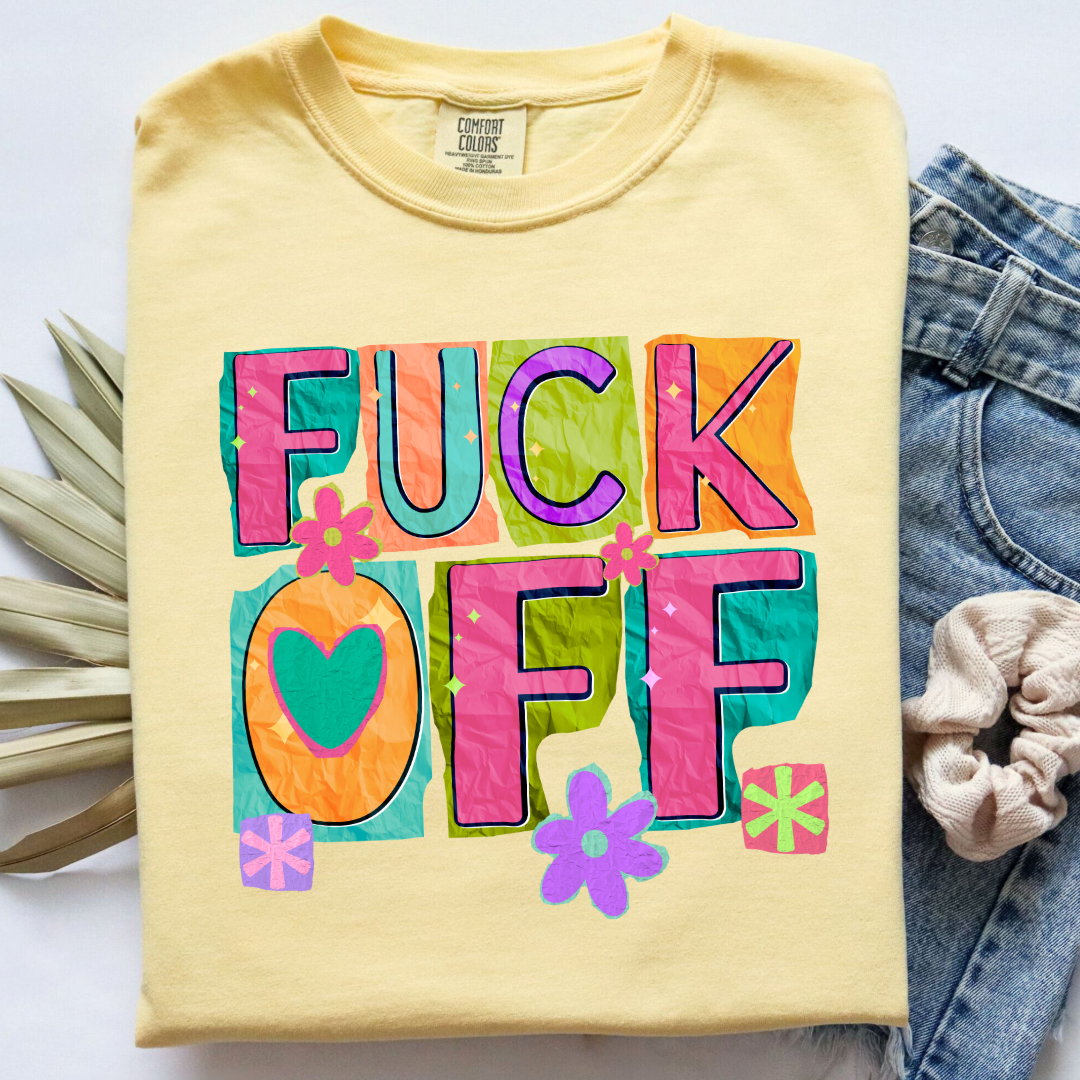 Fuck off Graphic Tee & Crewneck l