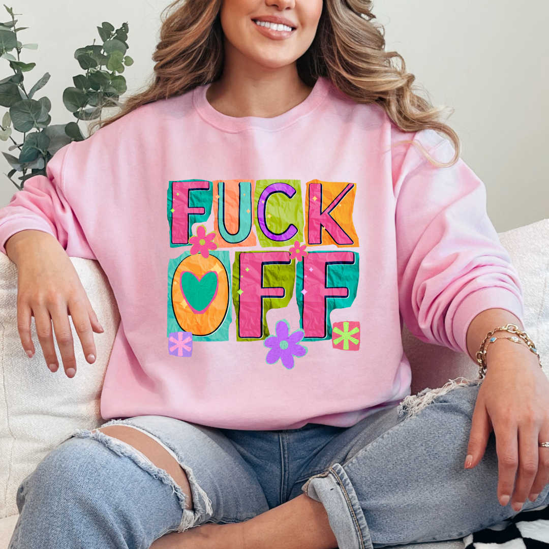 Fuck off Graphic Tee & Crewneck l