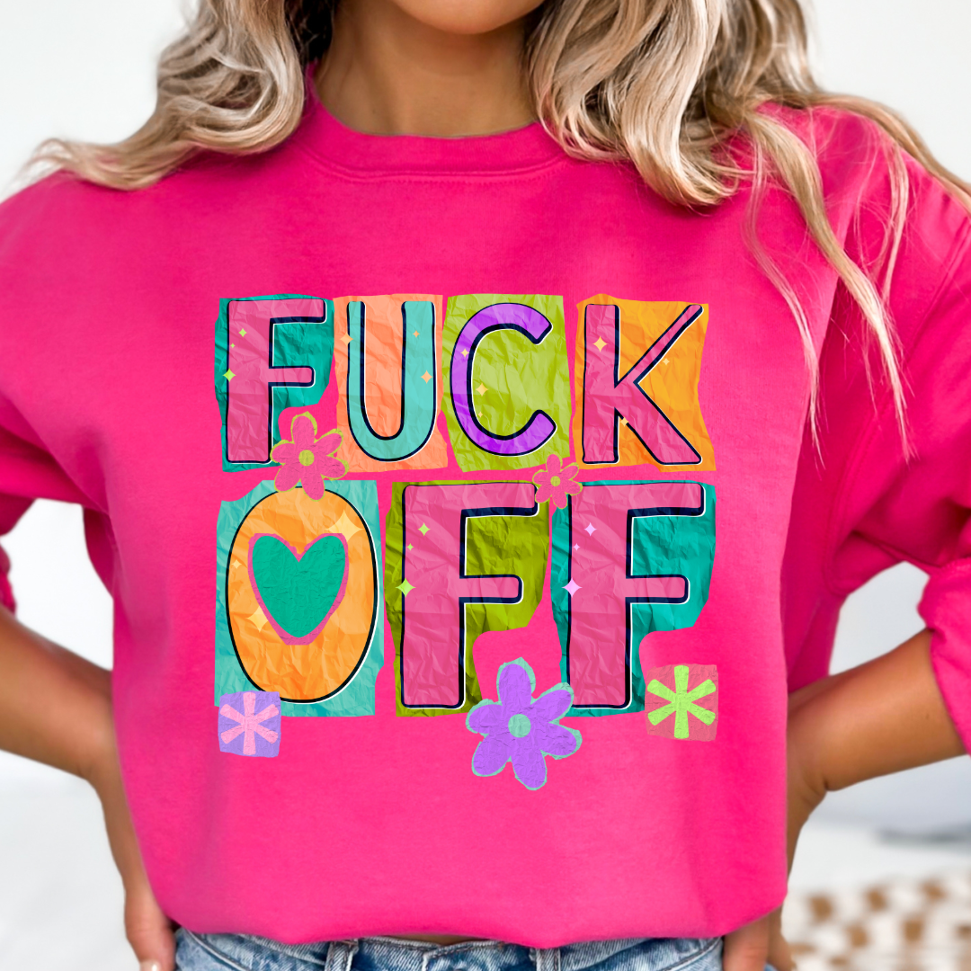 Fuck off Graphic Tee & Crewneck l