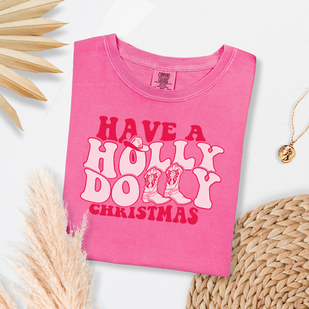 Have A Holly Dolly Christmas Graphic Tee