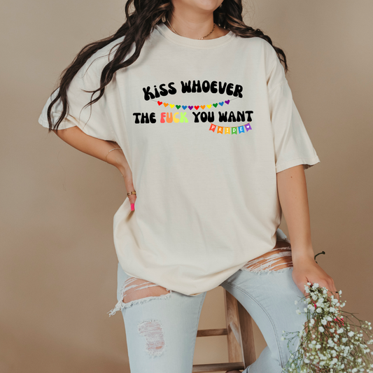Kiss Whoever The Fuck You Want Graphic Tee