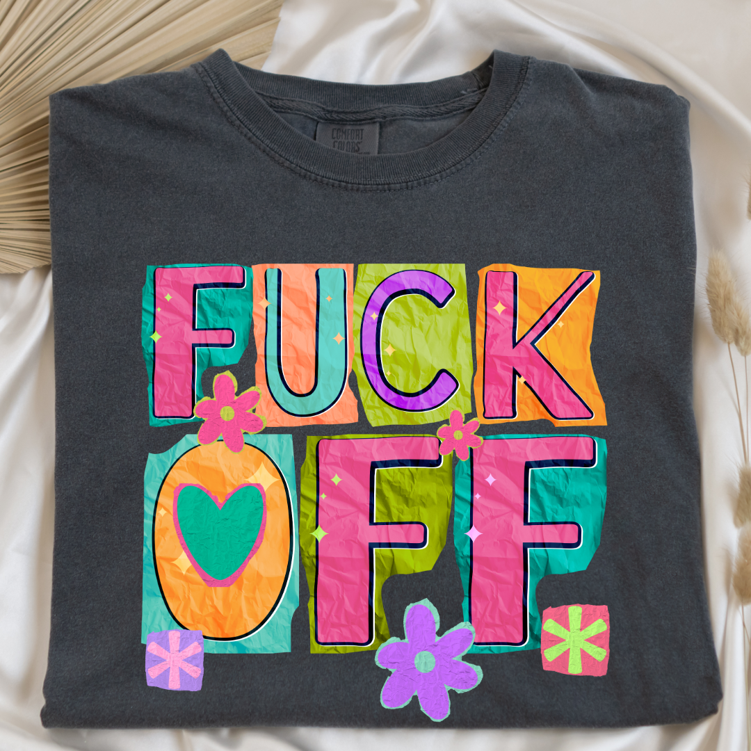Fuck off Graphic Tee & Crewneck l