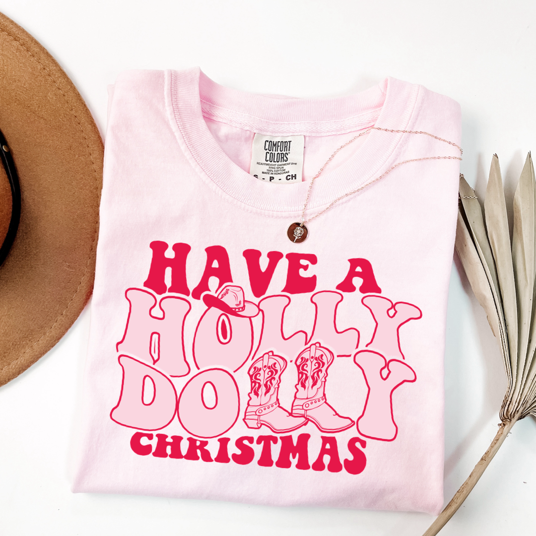 Have A Holly Dolly Christmas Graphic Tee