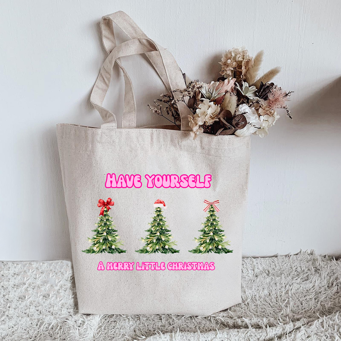 Have Yourself A Merry Little Christmas Tote Bag