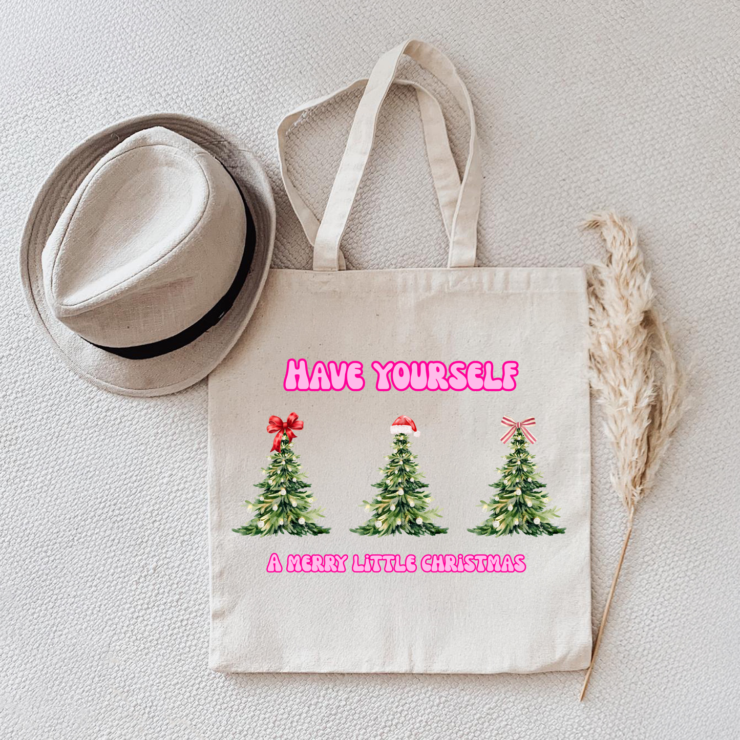 Have Yourself A Merry Little Christmas Tote Bag