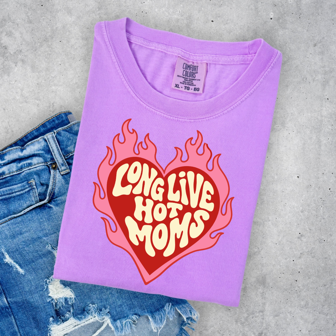 Long Live Hot Moms Graphic Tee & Crewneck