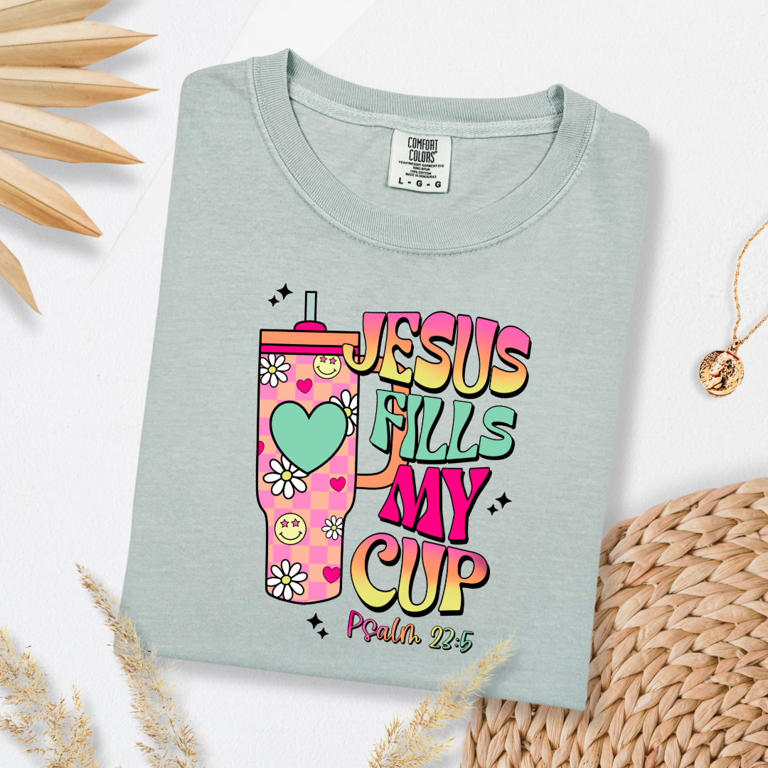 Jesus Fills My Cup Graphic Tee