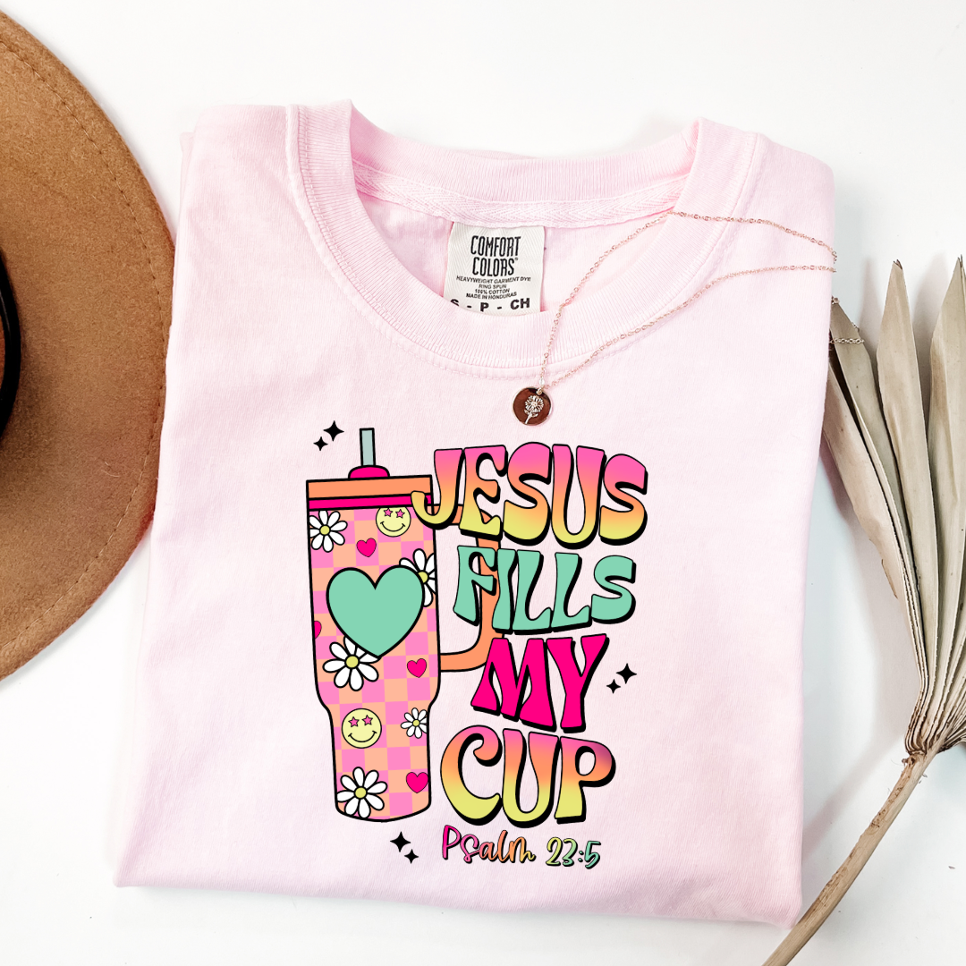 Jesus Fills My Cup Graphic Tee