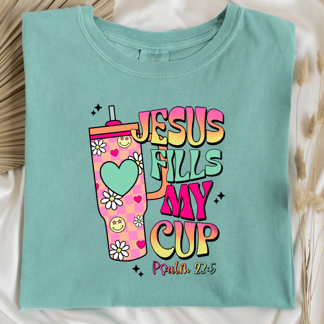 Jesus Fills My Cup Graphic Tee