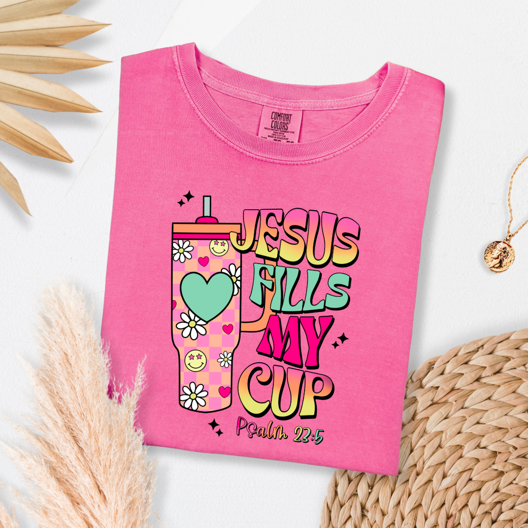 Jesus Fills My Cup Graphic Tee