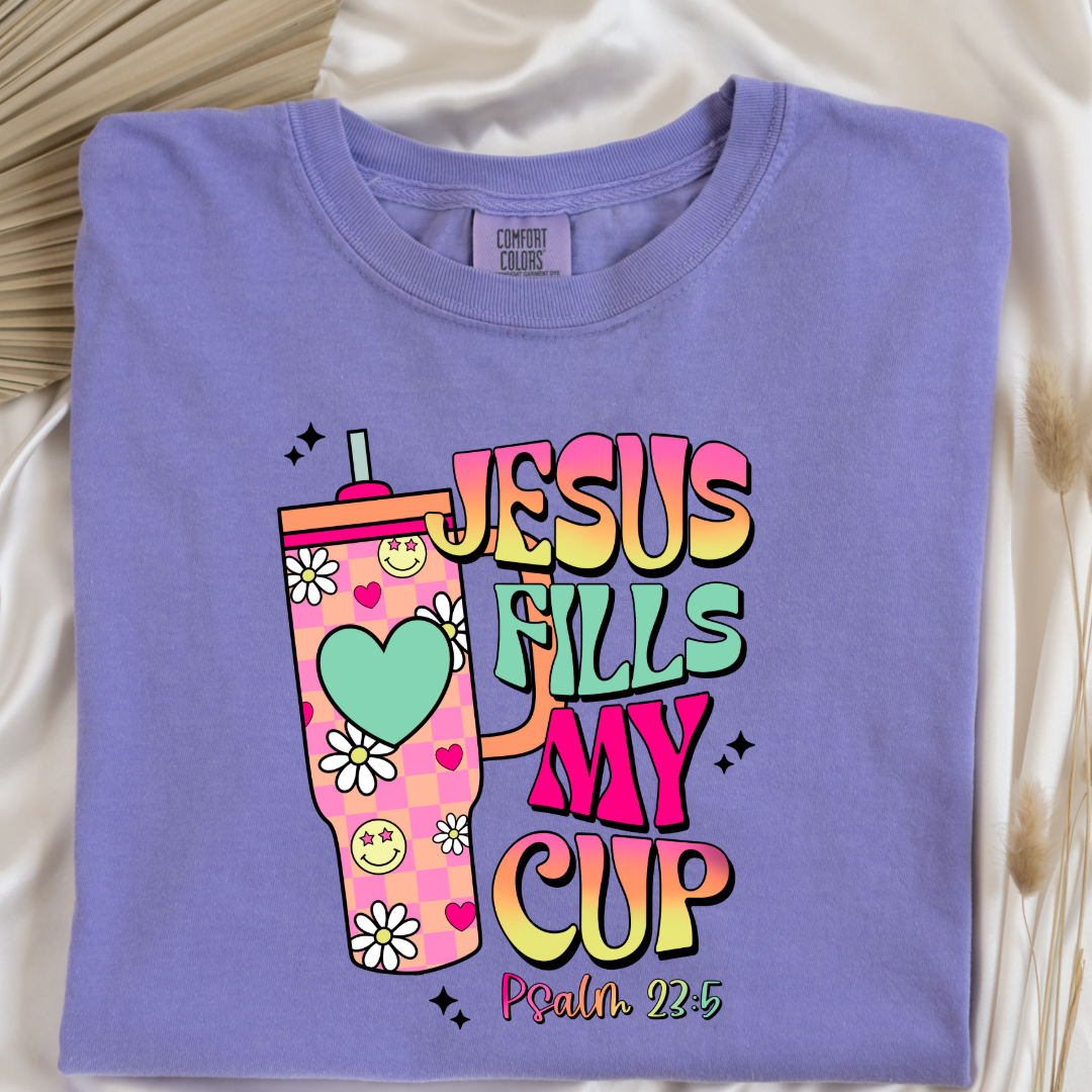 Jesus Fills My Cup Graphic Tee