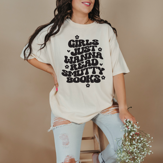 Girls Just Wanna Read Smutty Books Graphic Tee