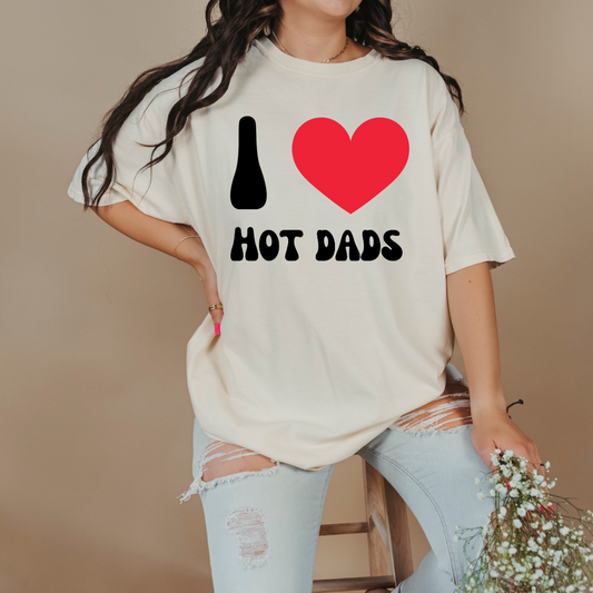 I Love Hot Dads Graphic Tee