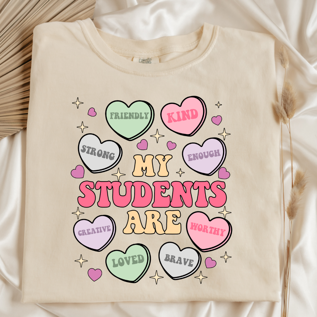 My Students Are Candy Hearts Graphic Tee