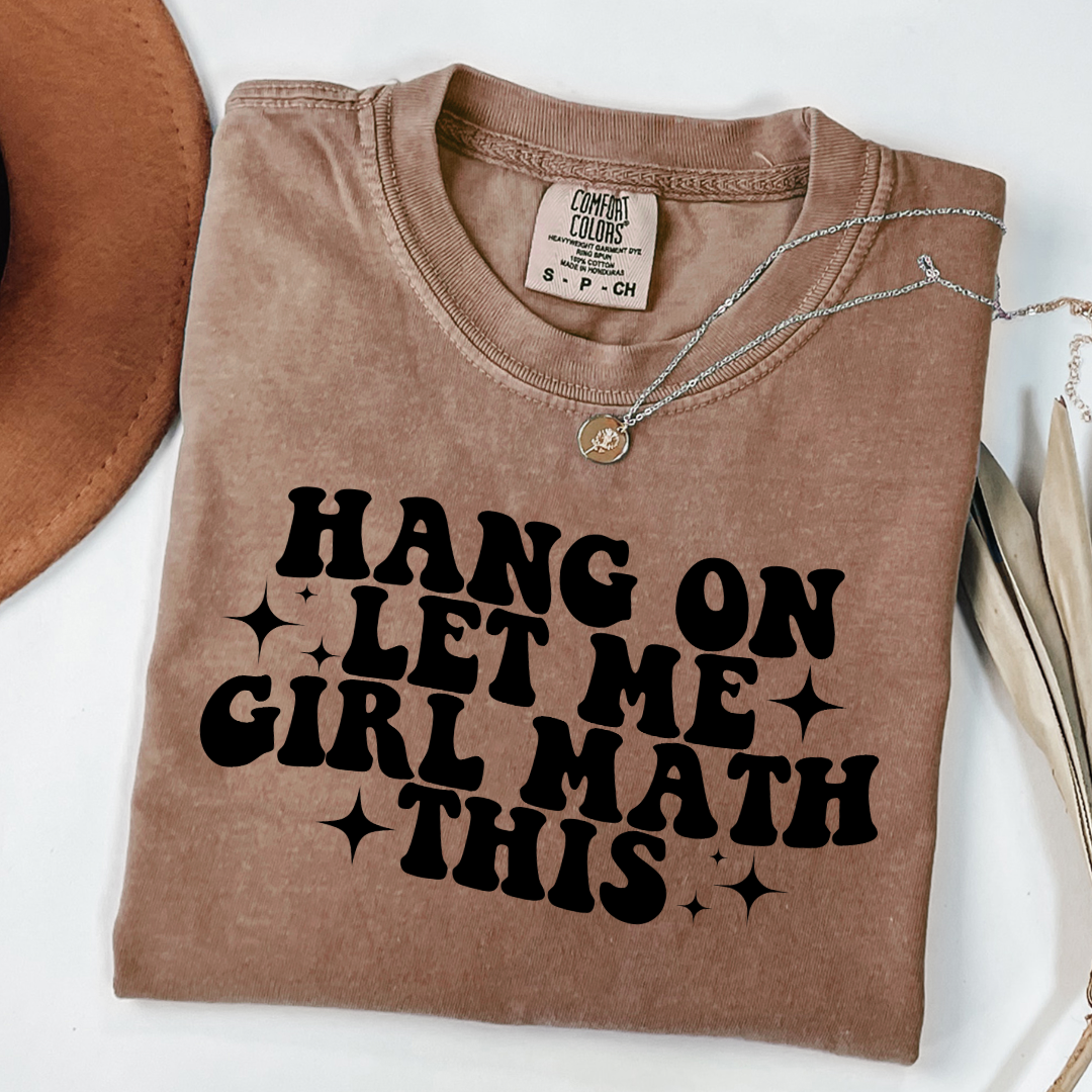 Hang On Let's Girl Math This Graphic Tee