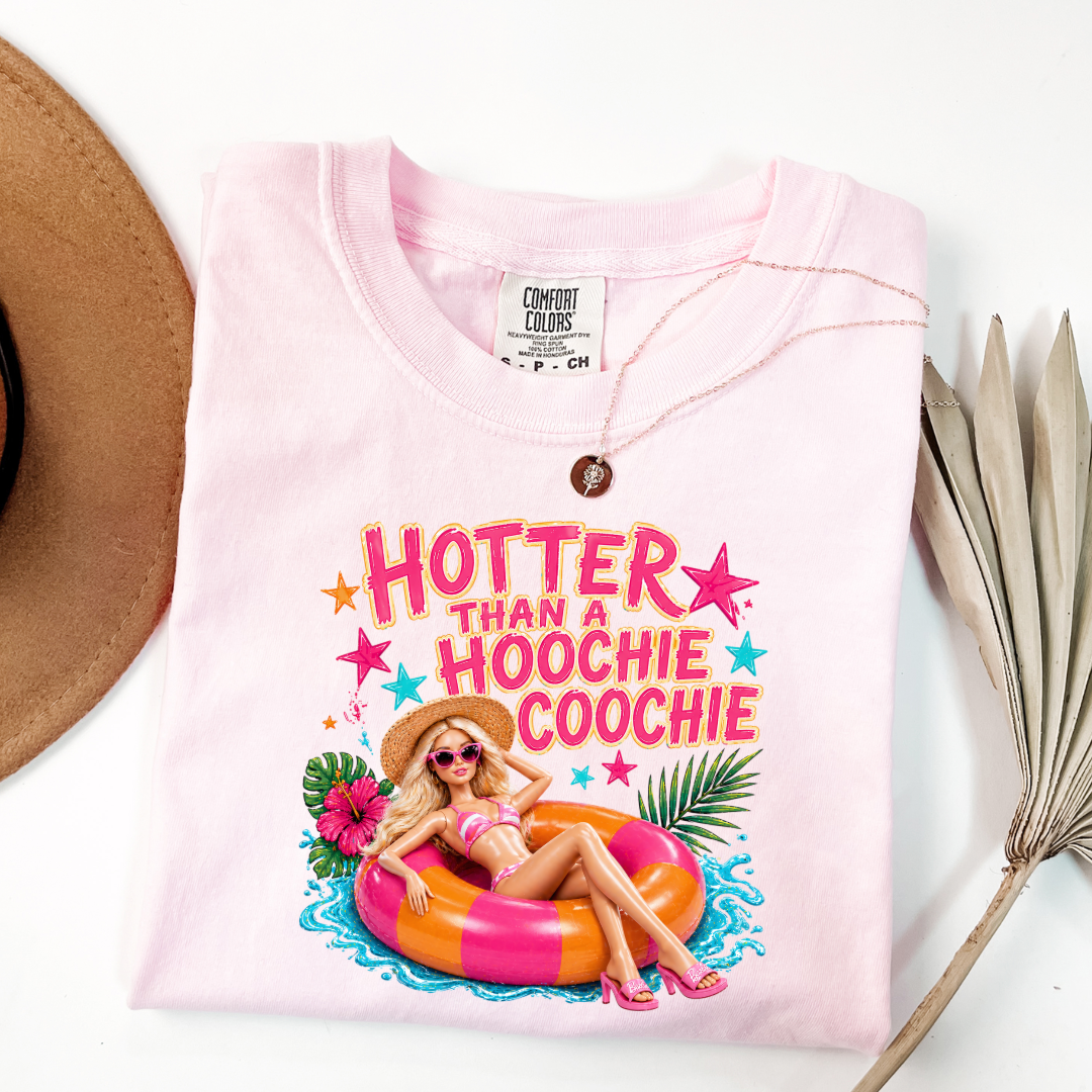 Hotter Than A Hoochie Coochie Barbie Graphic Tee & Crewneck