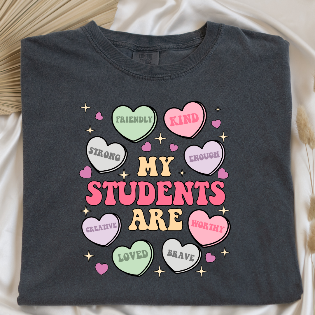 My Students Are Candy Hearts Graphic Tee