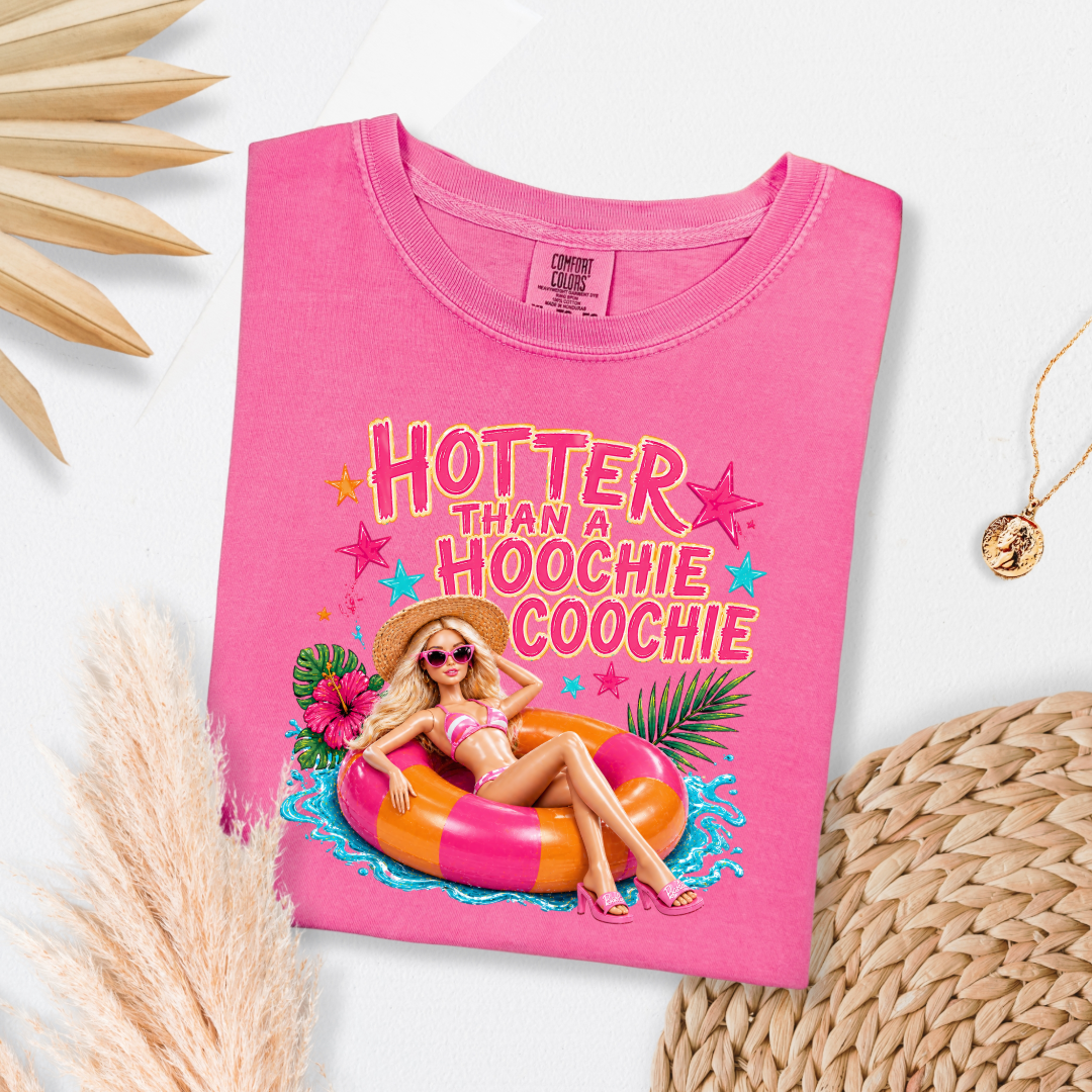 Hotter Than A Hoochie Coochie Barbie Graphic Tee & Crewneck