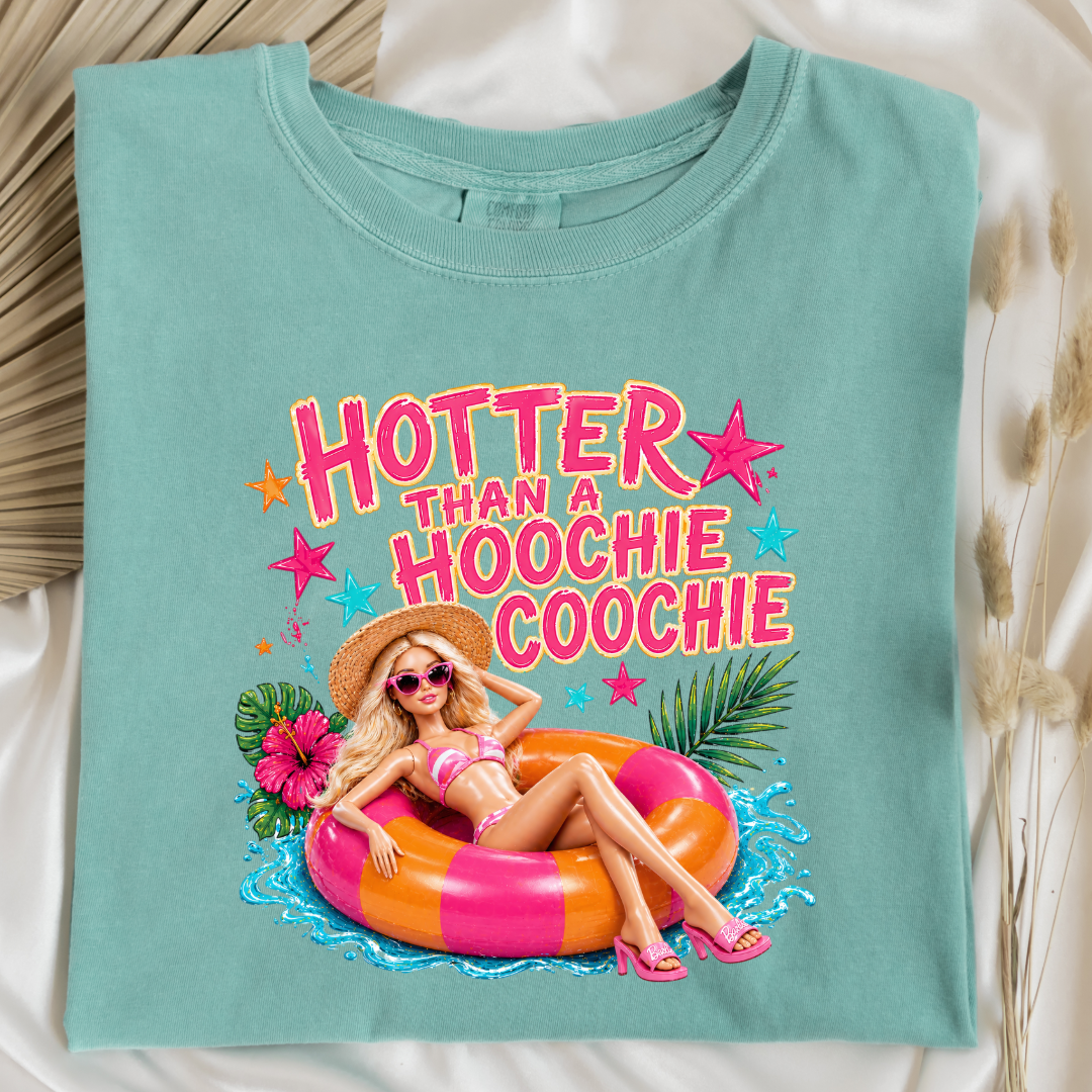 Hotter Than A Hoochie Coochie Barbie Graphic Tee & Crewneck