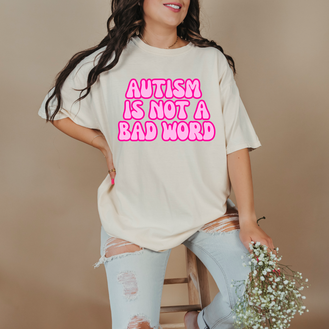 Autism Is Not A Bad Word Graphic Tee & Crewneck