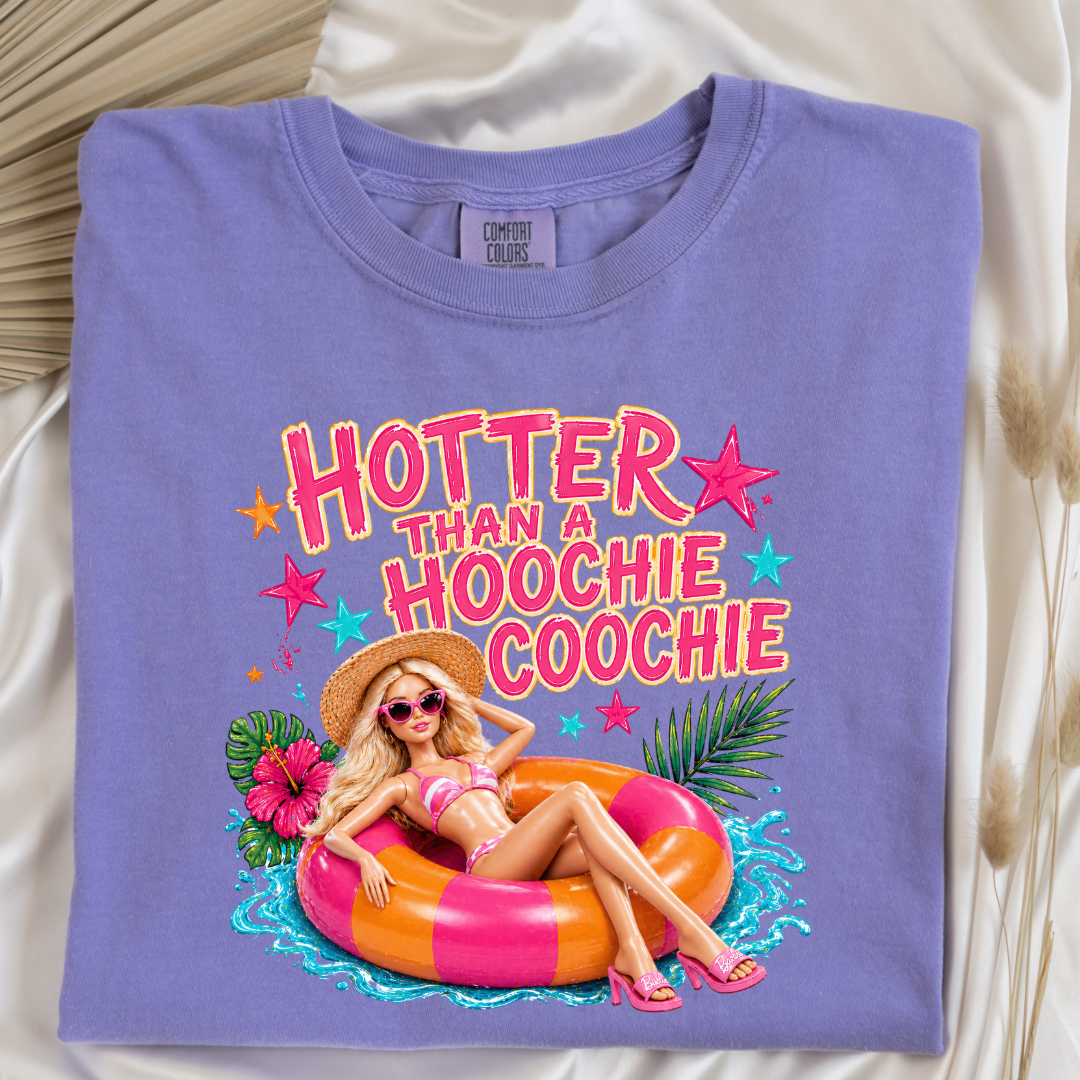 Hotter Than A Hoochie Coochie Barbie Graphic Tee & Crewneck