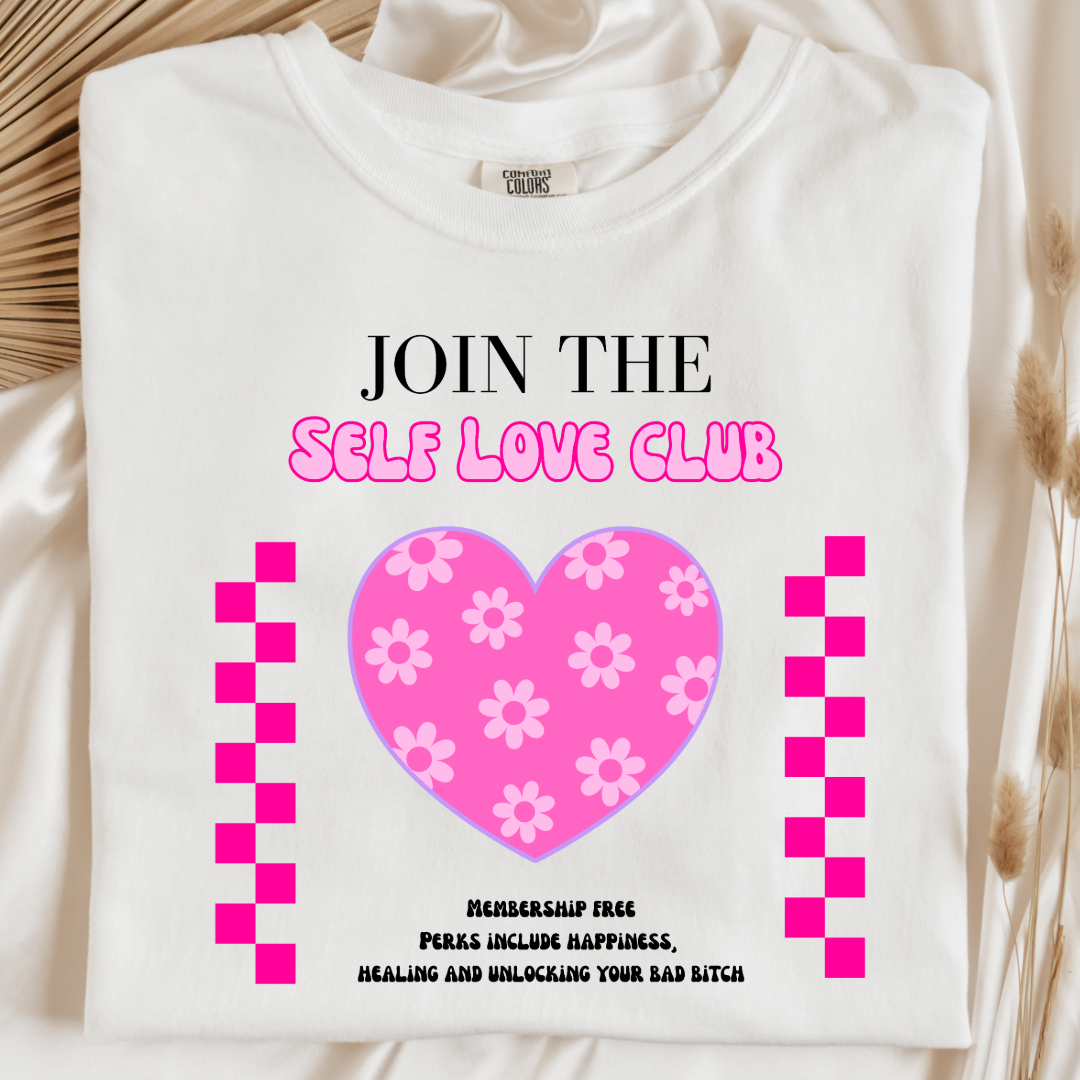 Join The Self Love Club Graphic Tee and Crewneck