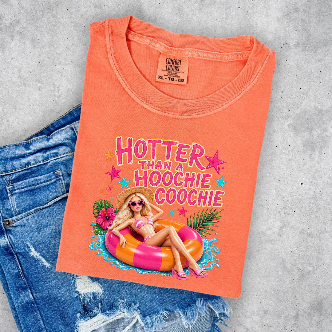 Hotter Than A Hoochie Coochie Barbie Graphic Tee & Crewneck